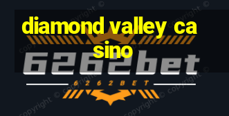 diamond valley casino