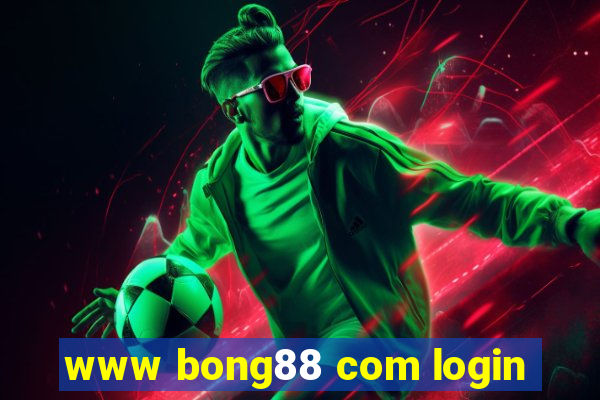 www bong88 com login