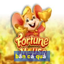 bắn cá quả