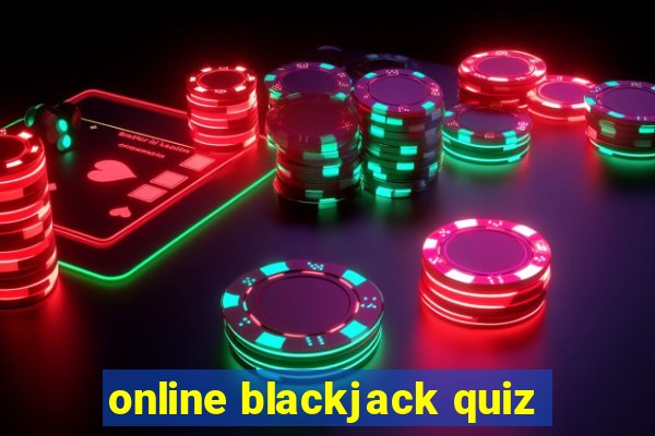 online blackjack quiz