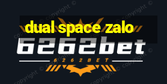 dual space zalo