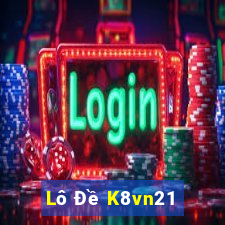 Lô Đề K8vn21