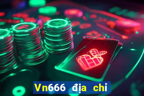 Vn666 địa chỉ uy tín nhất