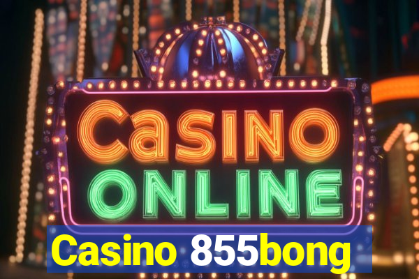 Casino 855bong