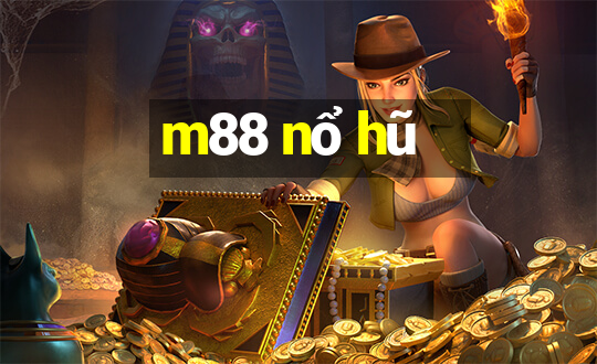 m88 nổ hũ