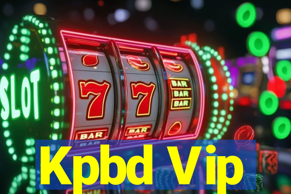 Kpbd Vip