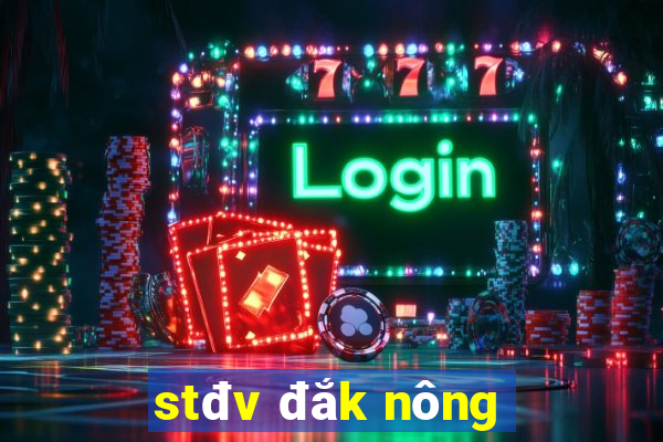 stđv đắk nông