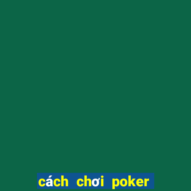 cách chơi poker trên discord