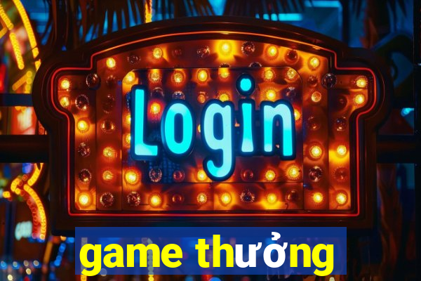 game thưởng