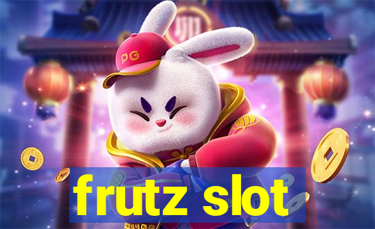 frutz slot