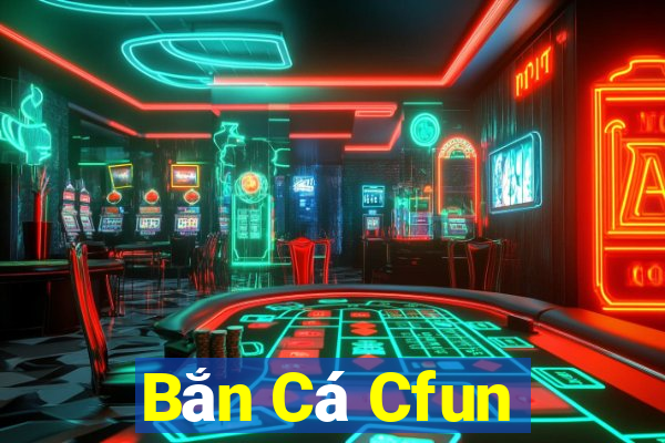 Bắn Cá Cfun