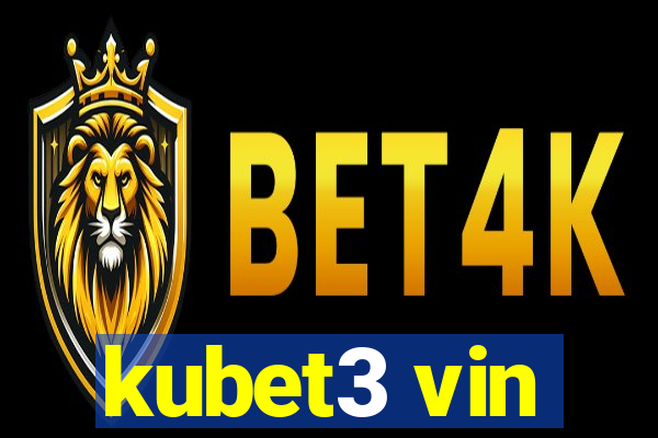 kubet3 vin