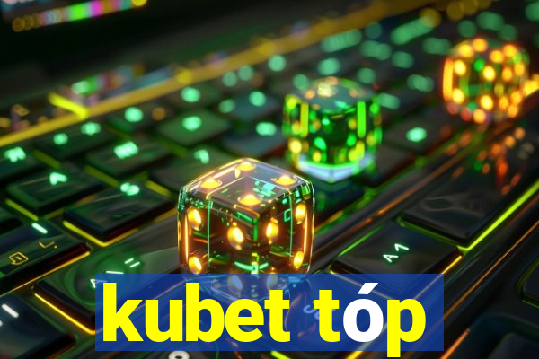 kubet tóp