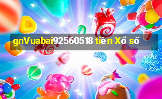 gnVuabai92560518 tiền Xổ số