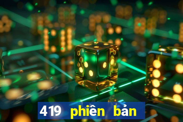 419 phiên bản mới của xổ số