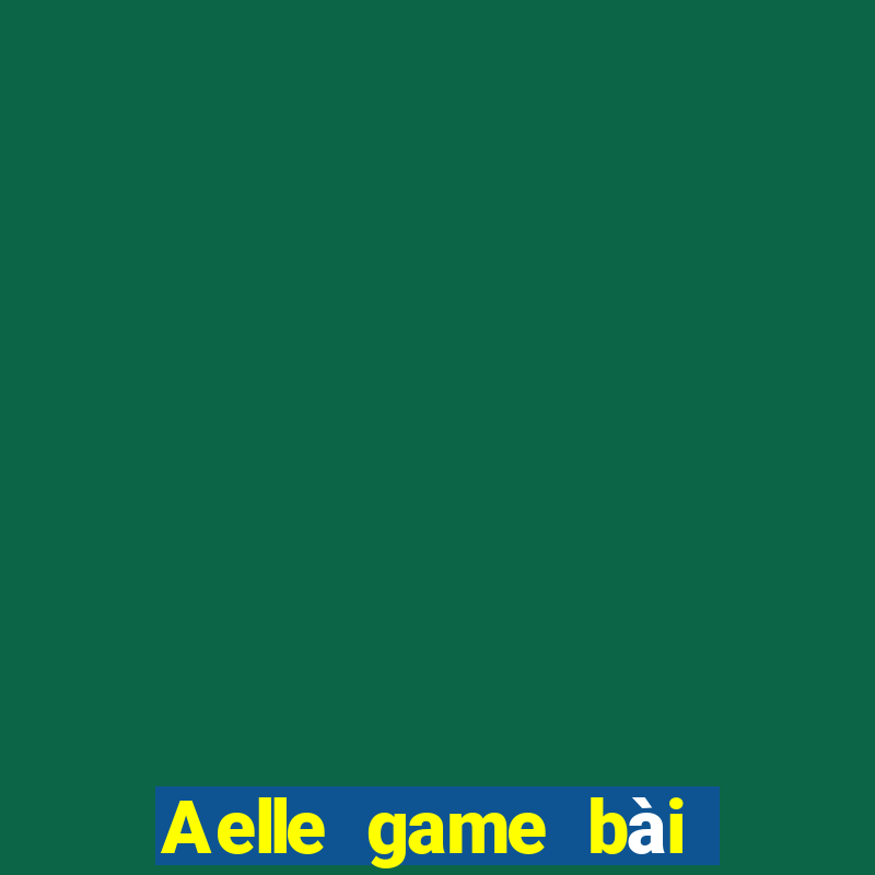 Aelle game bài Apple phiên bản