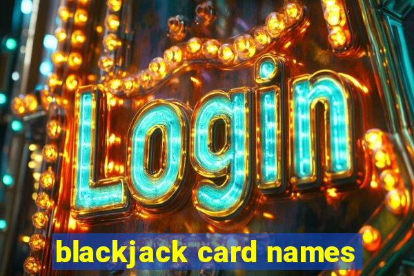 blackjack card names