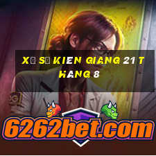 xổ số kiên giang 21 tháng 8