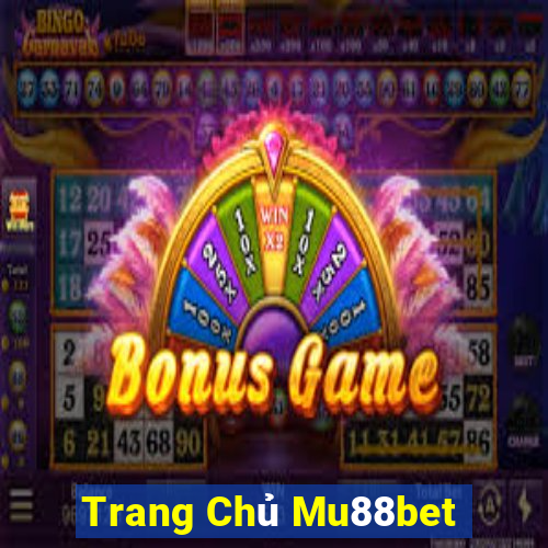 Trang Chủ Mu88bet