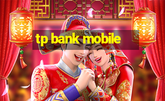 tp bank mobile