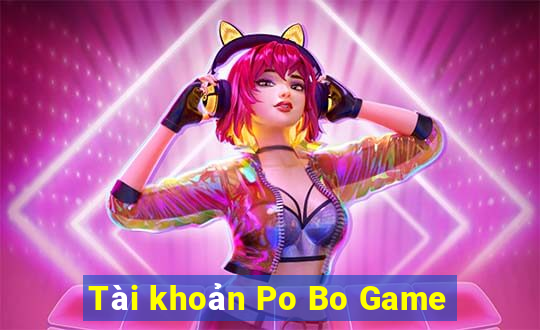 Tài khoản Po Bo Game