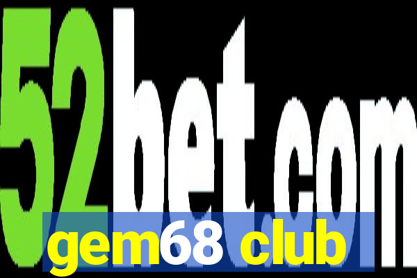 gem68 club