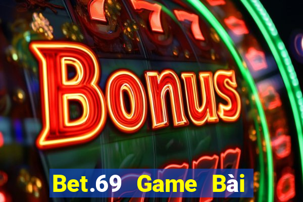 Bet.69 Game Bài Trên Máy Tính