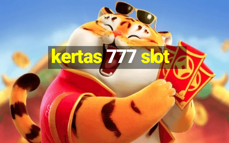 kertas 777 slot