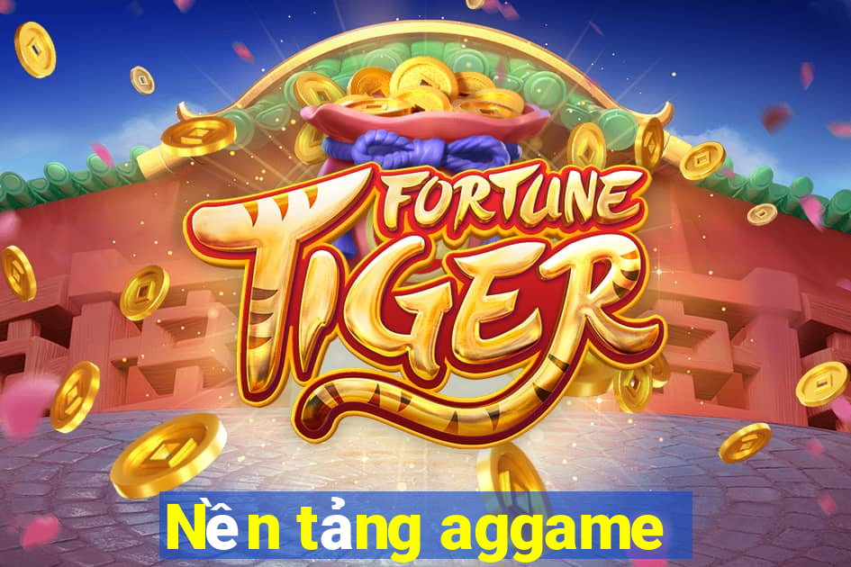 Nền tảng aggame