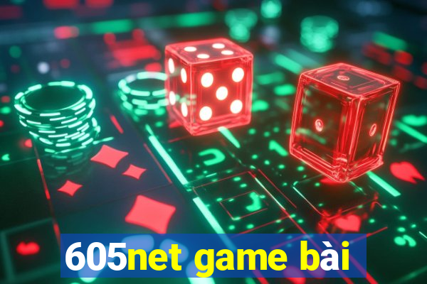 605net game bài