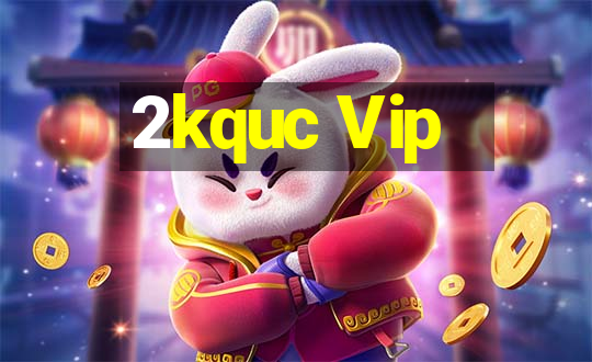 2kquc Vip