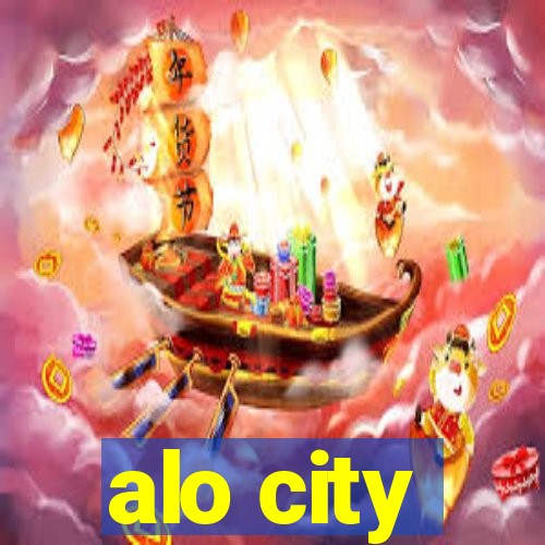 alo city