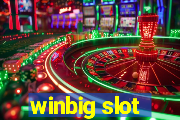 winbig slot