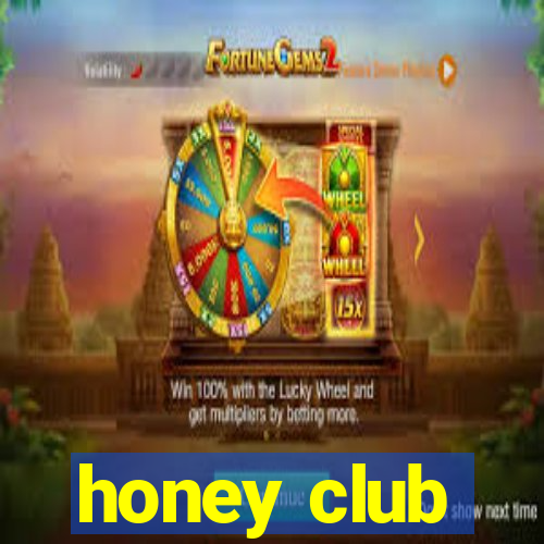 honey club