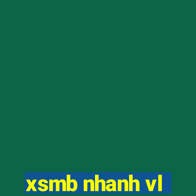 xsmb nhanh vl