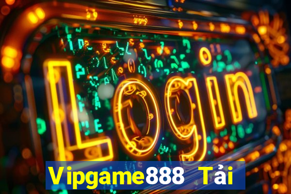 Vipgame888 Tải Game Bài