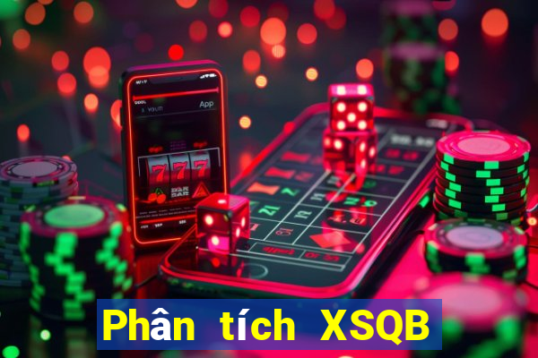 Phân tích XSQB ngày 10