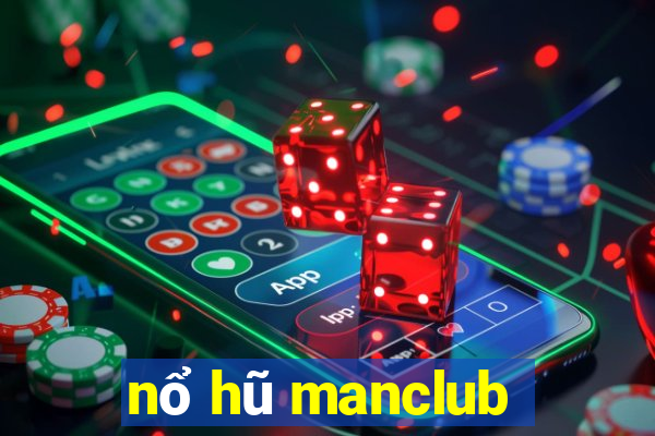 nổ hũ manclub