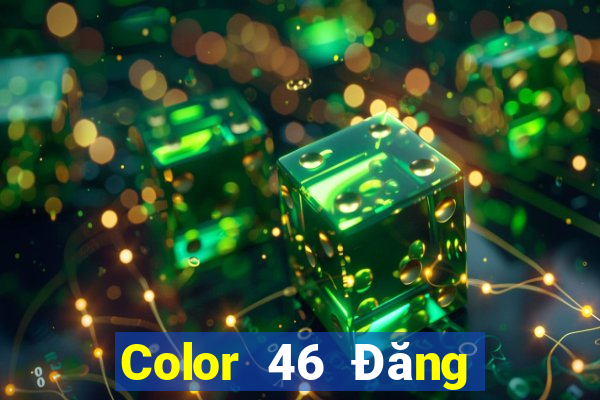 Color 46 Đăng nhập trực tuyến