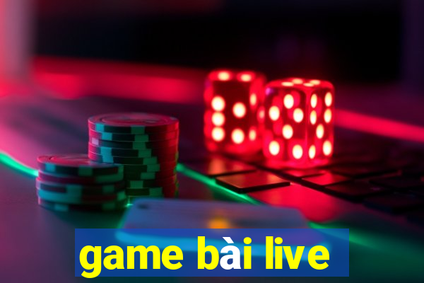 game bài live