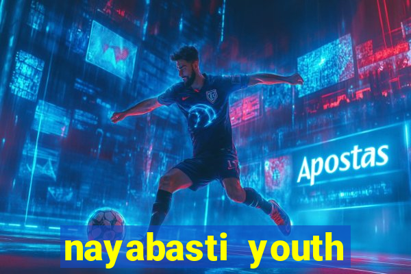 nayabasti youth club vs