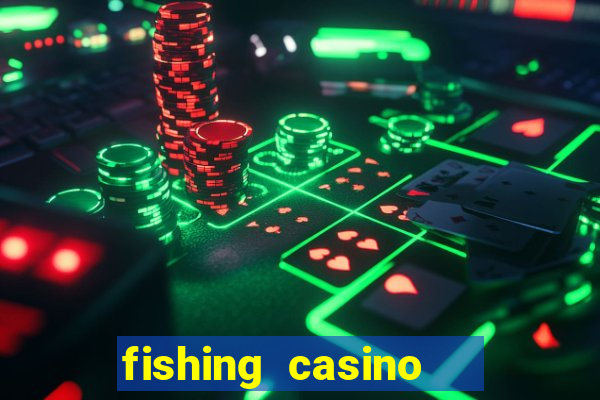 fishing casino   vua bắn cá