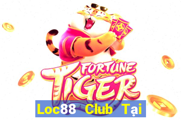 Loc88 Club Tại Game Bài B52 Đổi Thưởng