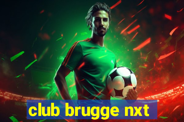 club brugge nxt