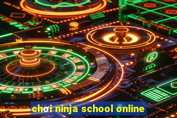 chơi ninja school online