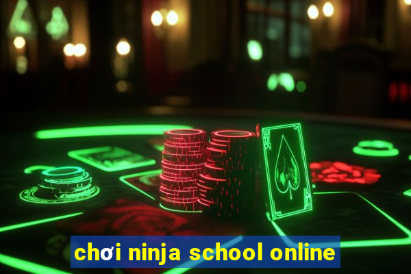 chơi ninja school online