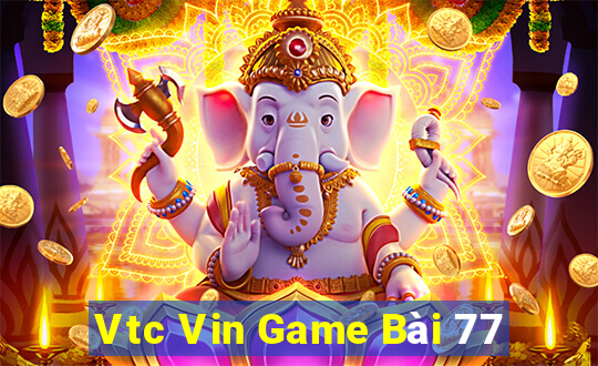 Vtc Vin Game Bài 77