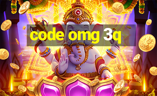 code omg 3q