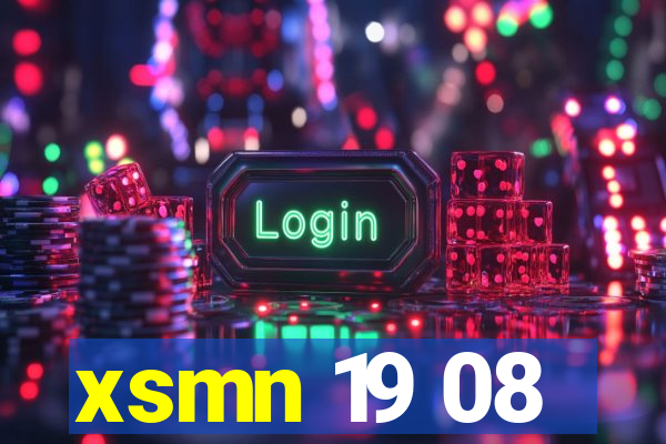 xsmn 19 08