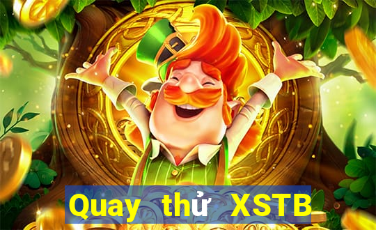 Quay thử XSTB Thứ 2